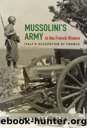 Mussolini's Army in the French Riviera by Emanuele Sica