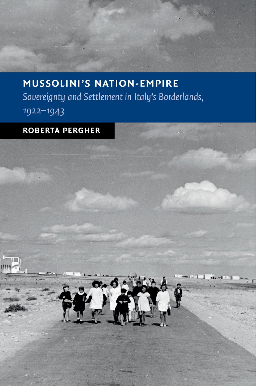 Mussolini's Nation-Empire by Roberta Pergher