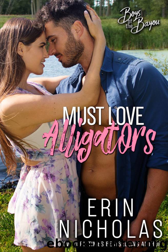 Must Love Alligators: A Boys of the Bayou Christmas by Erin Nicholas
