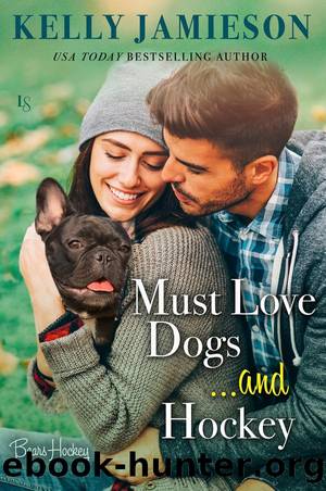 Must Love Dogs...and Hockey by Kelly Jamieson