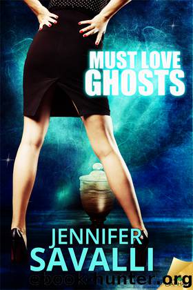 Must Love Ghosts by Jennifer Savalli