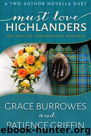 Must Love Highlanders by Grace Burrowes Patience Griffin