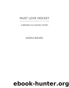 Must Love Hockey by Sarina Bowen