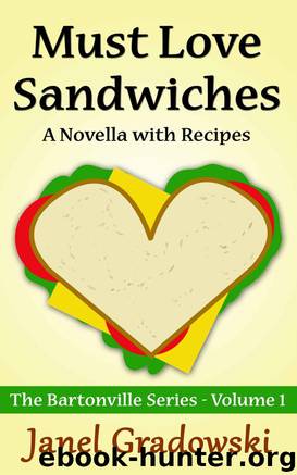 Must Love Sandwiches by Janel Gradowski