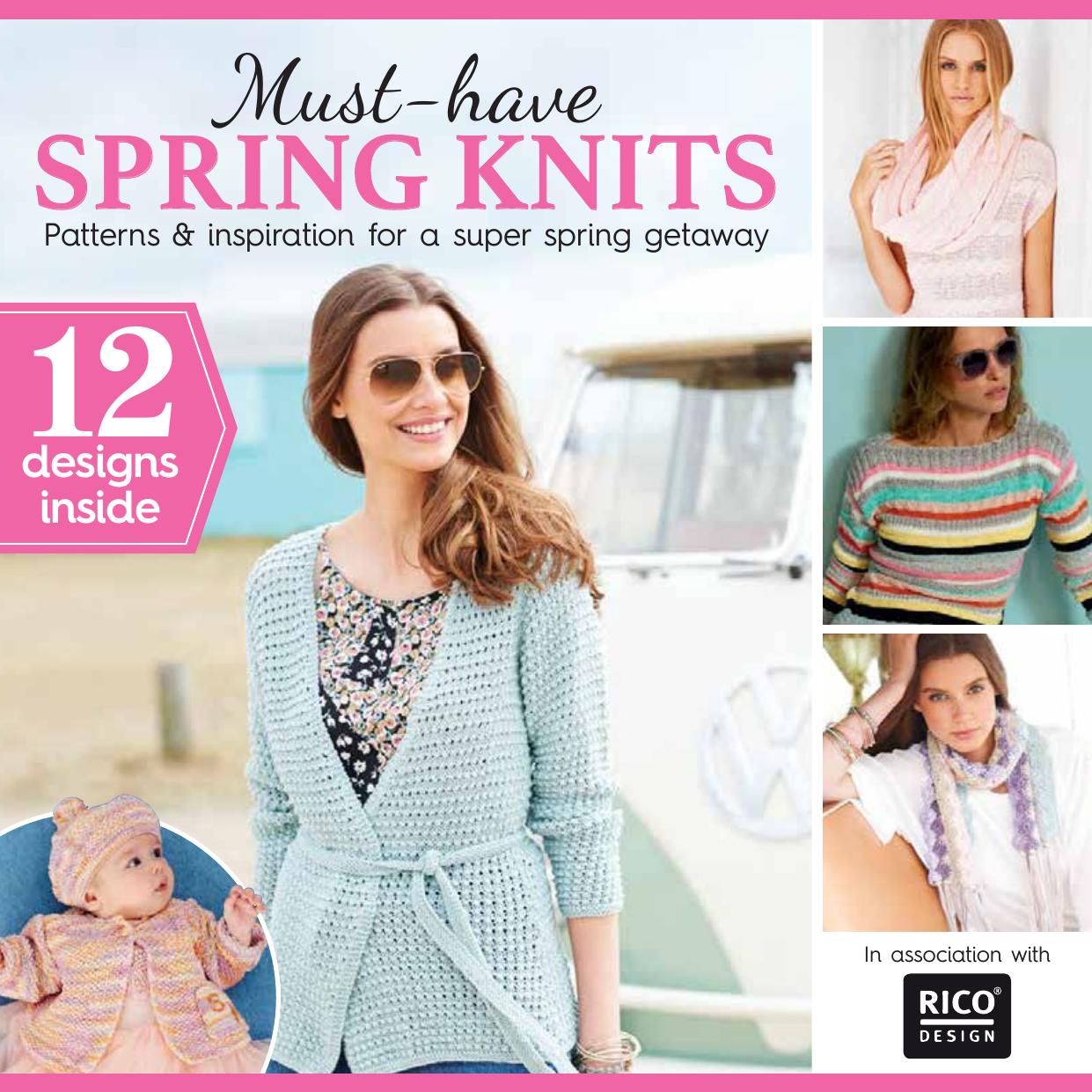 Must-have Spring Knits. Patterns & inspiration for a super spring getaway by Rico Design