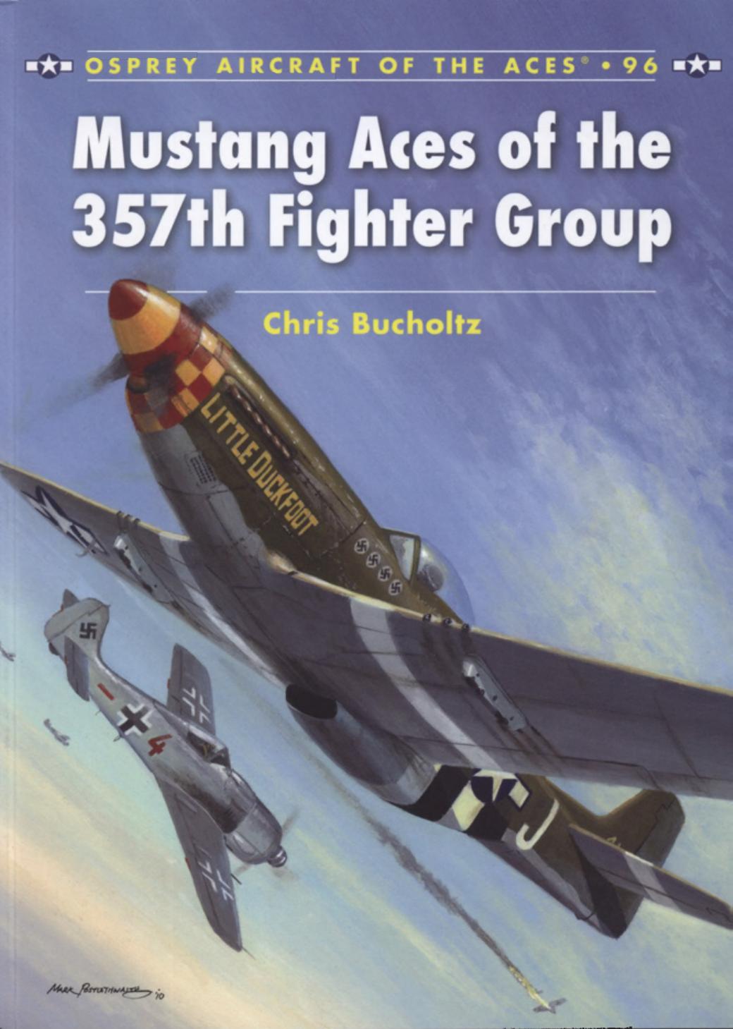 Mustang Aces of the 357th Fighter Group by Chris Bucholtz (Author) Chris Davey (Illustrator)