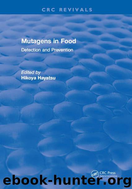 Mutagens in Food by Hayatsu Veikko