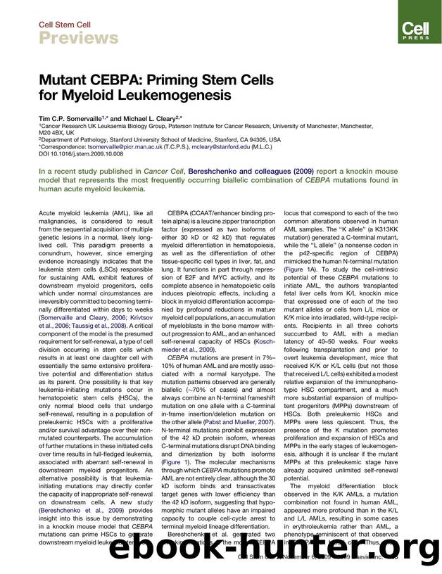 Mutant CEBPA: Priming Stem Cells for Myeloid Leukemogenesis by Tim C.P. Somervaille; Michael L. Cleary