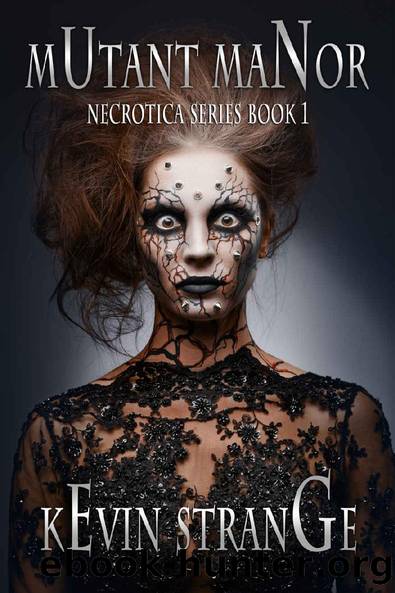 Mutant Manor (Necrotica Series Book 1) by Kevin Strange