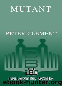 Mutant by Peter Clement