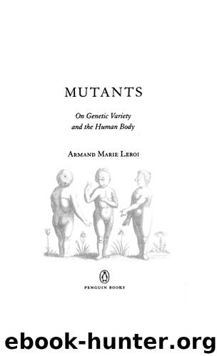 Mutants by Armand Marie Leroi