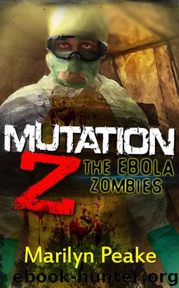 Mutation Z: The Ebola Zombies by Marilyn Peake