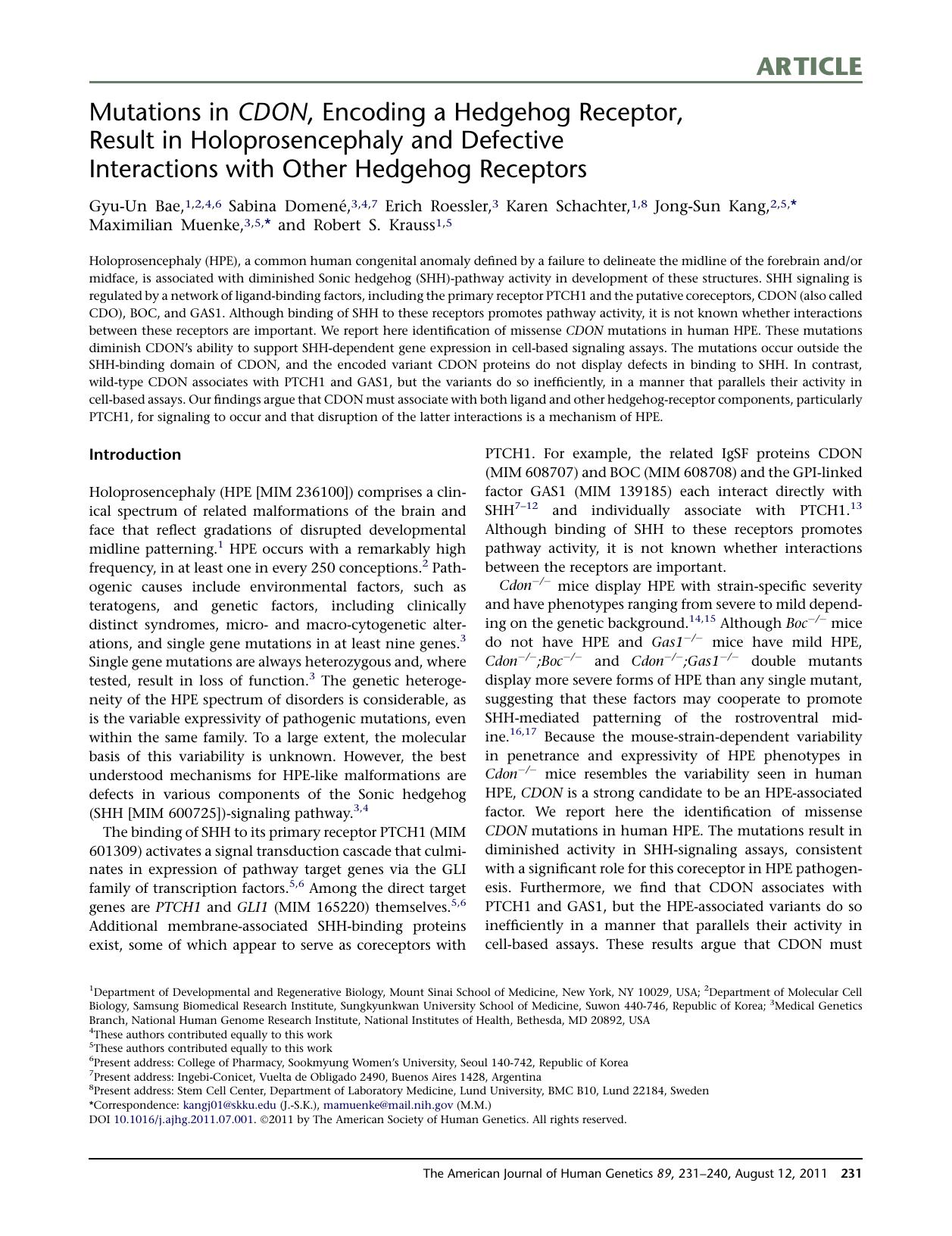 Mutations in CDON, Encoding a Hedgehog Receptor, Result in Holoprosencephaly and Defective Interactions with Other Hedgehog Receptors by unknow