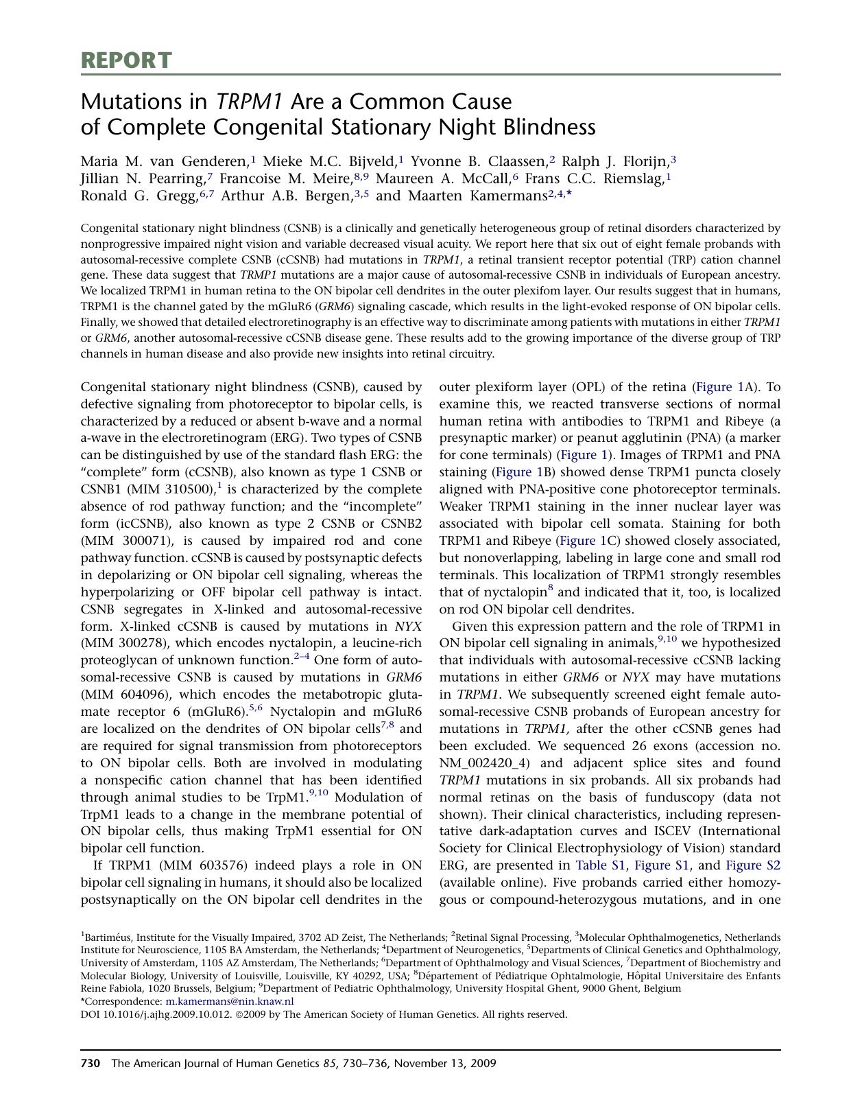 Mutations in TRPM1 Are a Common Cause of Complete Congenital Stationary Night Blindness by unknow