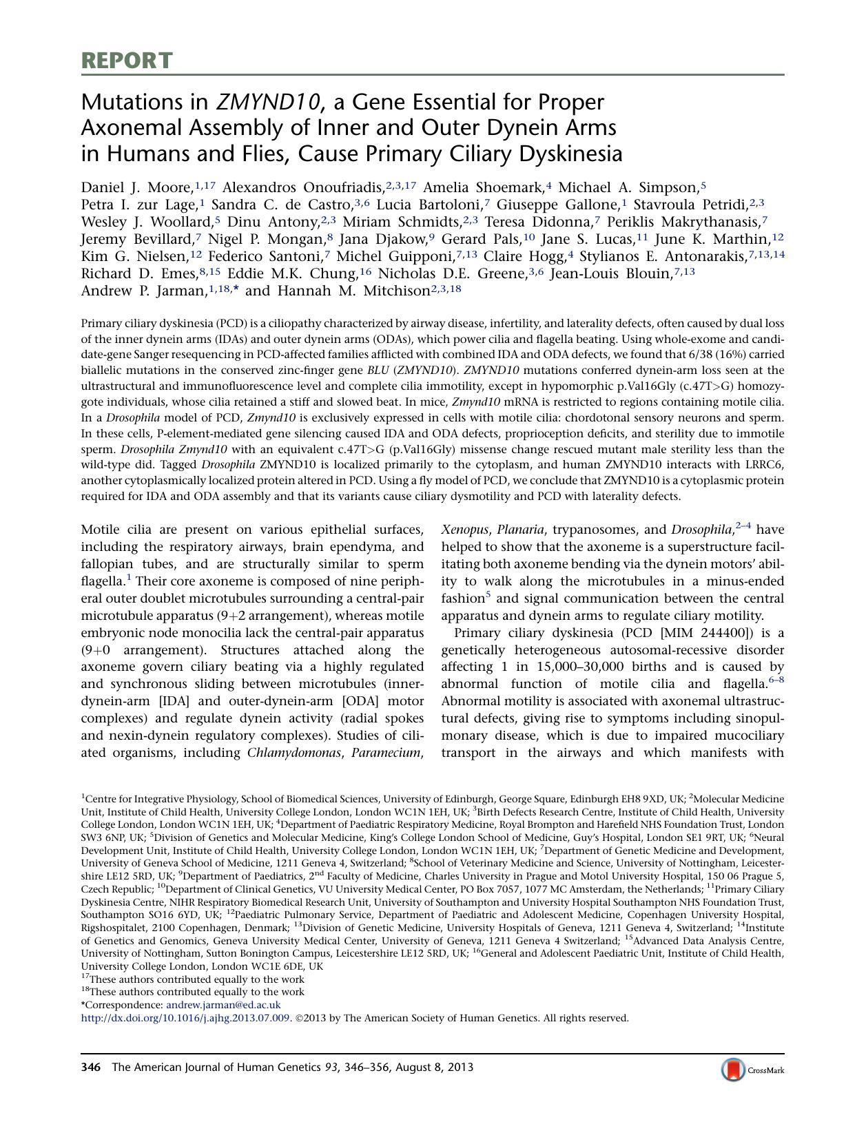 Mutations in ZMYND10, a Gene Essential for Proper Axonemal Assembly of Inner and Outer Dynein Arms in Humans and Flies, Cause Primary Ciliary Dyskinesia by unknow