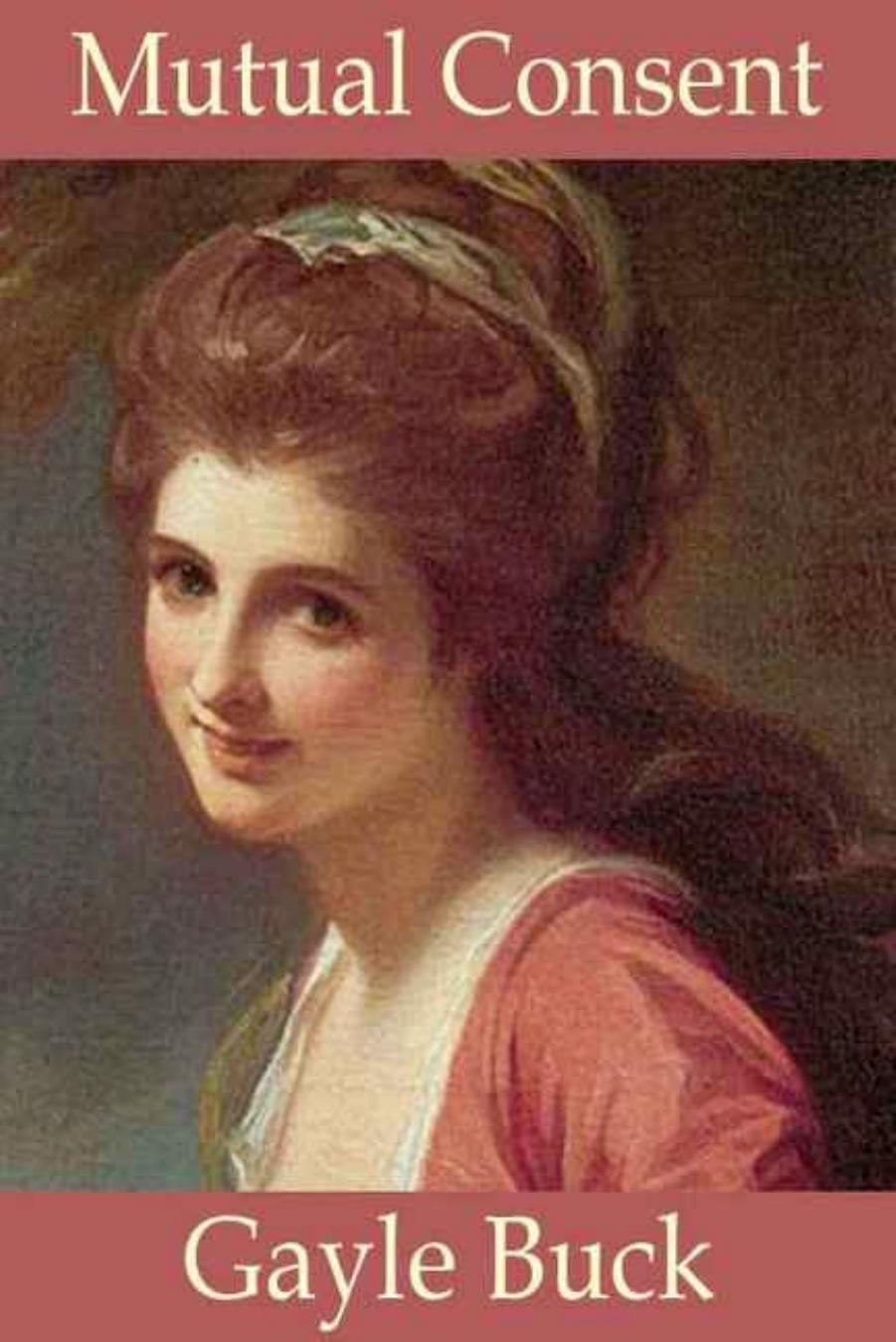 Mutual Consent by Gayle Buck