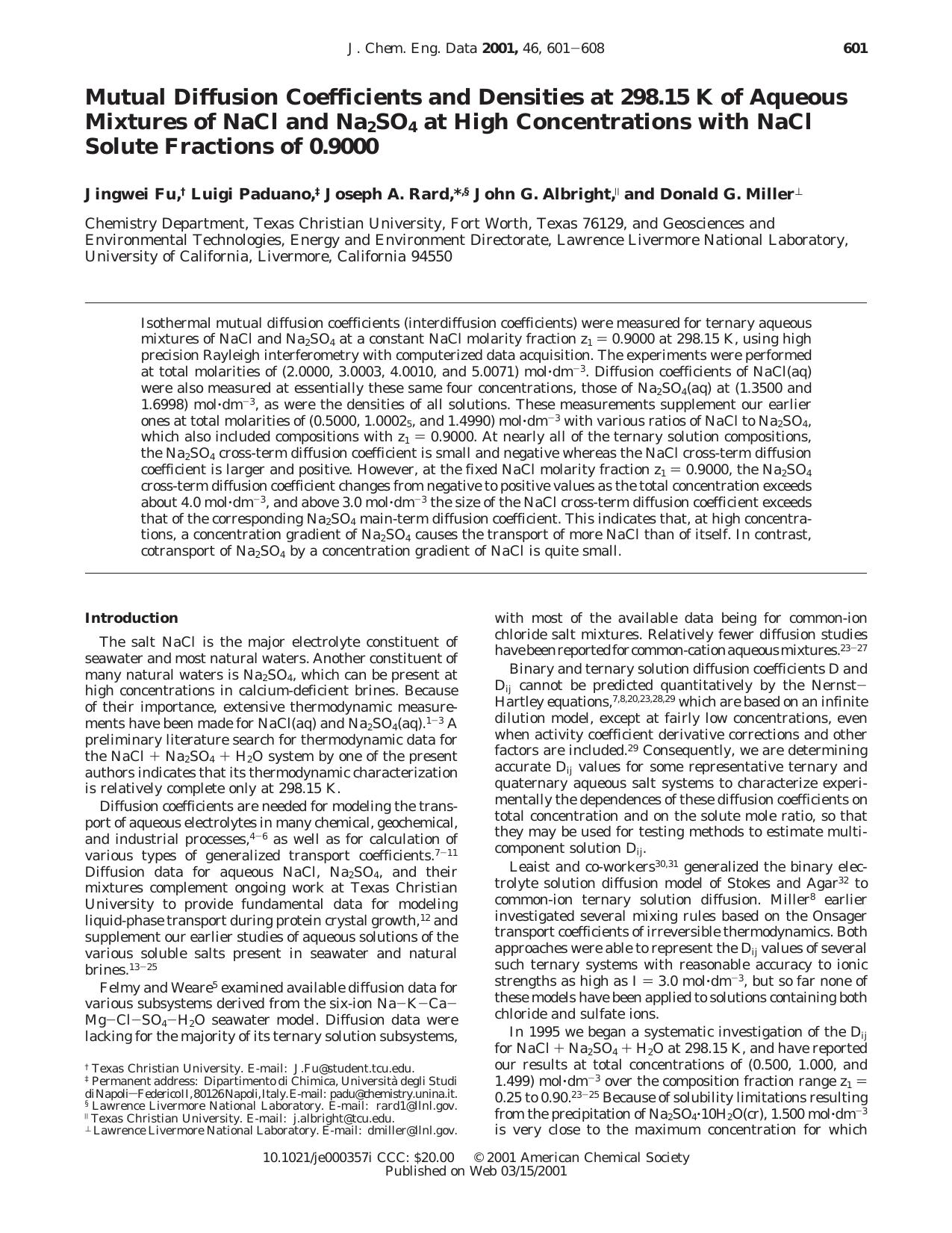 Mutual Diffusion Coefficients and Densities at 298.15 K of Aqueous Mixtures of NaCl and Na2SO4 at High Concentrations with NaCl Solute Fractions of 0.9000 by Jingwei Fu Luigi Paduano Joseph A. Rard * s John G. Albright and Donald G. Miller