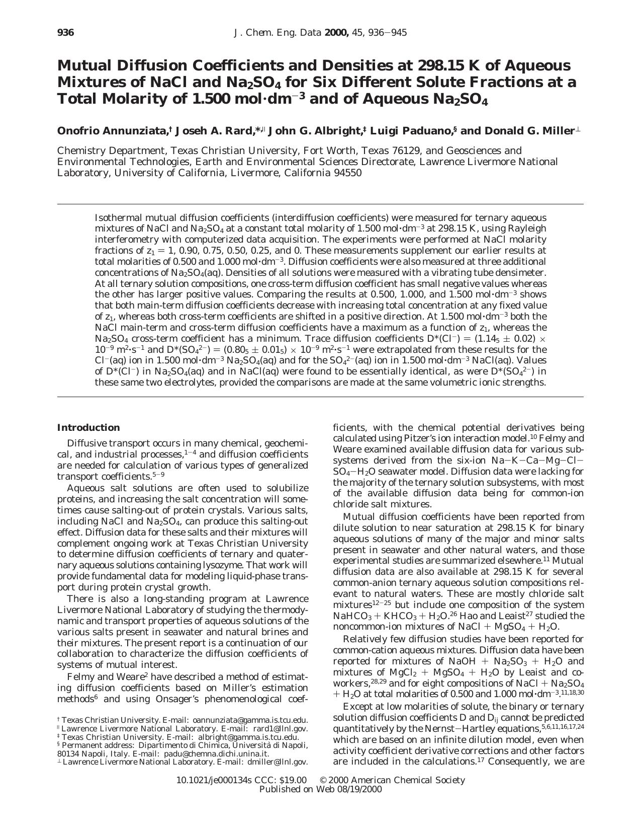 Mutual Diffusion Coefficients and Densities at 298.15 K of Aqueous Mixtures of NaCl and Na2SO4 for Six Different Solute Fractions at a Total Molarity of 1.500 mol.dm-3 and of Aqueous Na2SO4 by Onofrio Annunziata Joseh A. Rard * John G. Albright Luigi Paduano s and Donald G. Miller