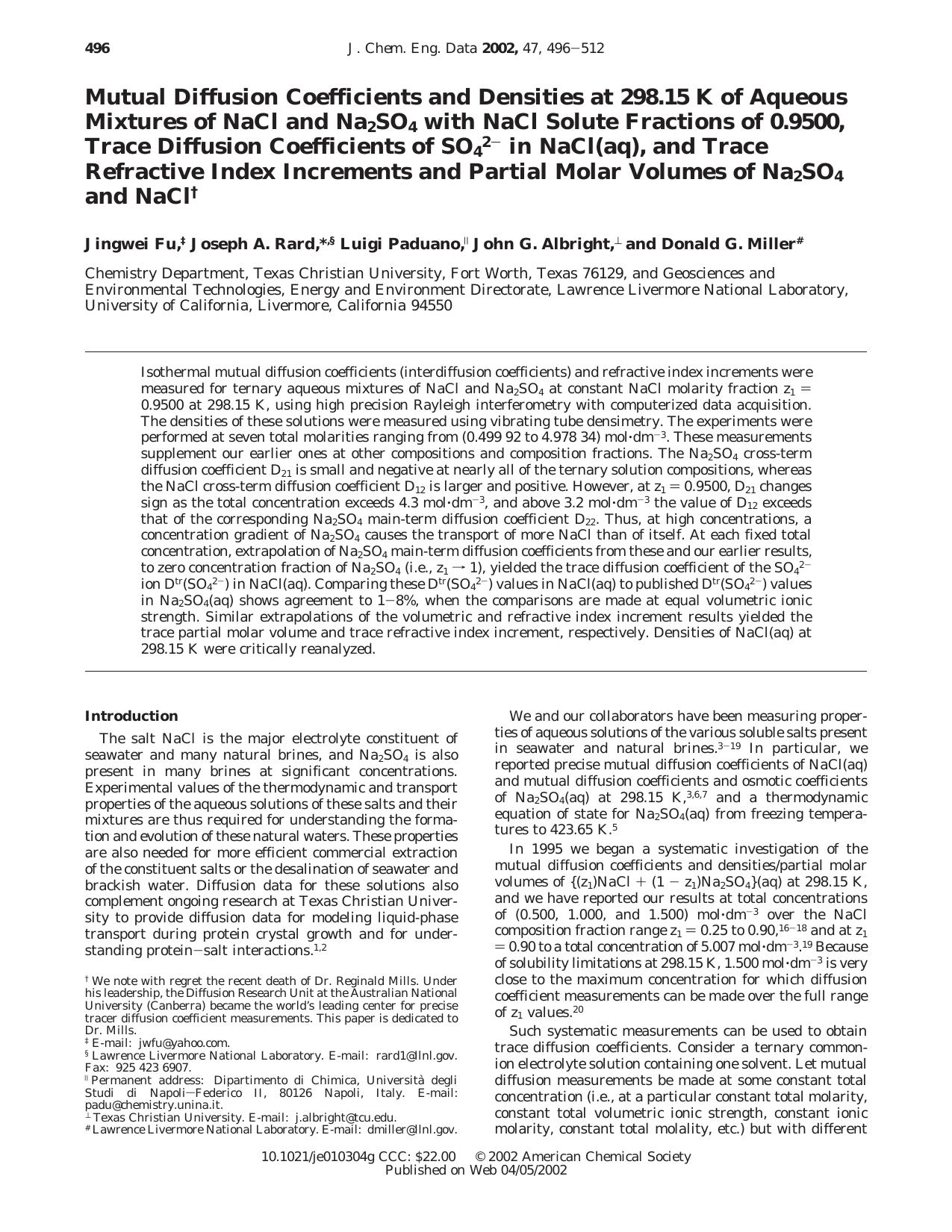 Mutual Diffusion Coefficients and Densities at 298.15 K of Aqueous Mixtures of NaCl and Na2SO4 with NaCl Solute Fractions of 0.9500, Trace Diffusion Coefficients of SO42- in NaCl(a by Jingwei Fu Joseph A. Rard * s Luigi Paduano John G. Albright and Donald G. Miller#