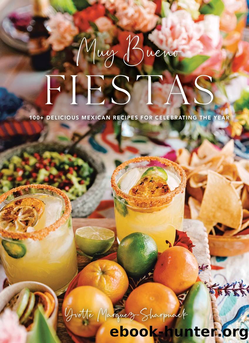 Muy Bueno: FIESTAS by Yvette Marquez-Sharpnack