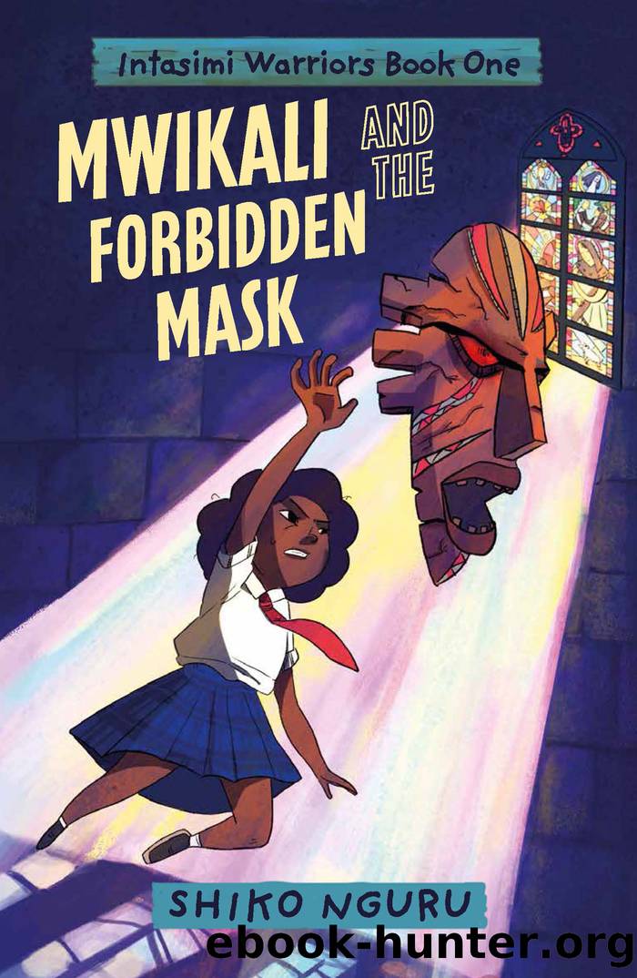Mwikali and the Forbidden Mask by Shiko Nguru