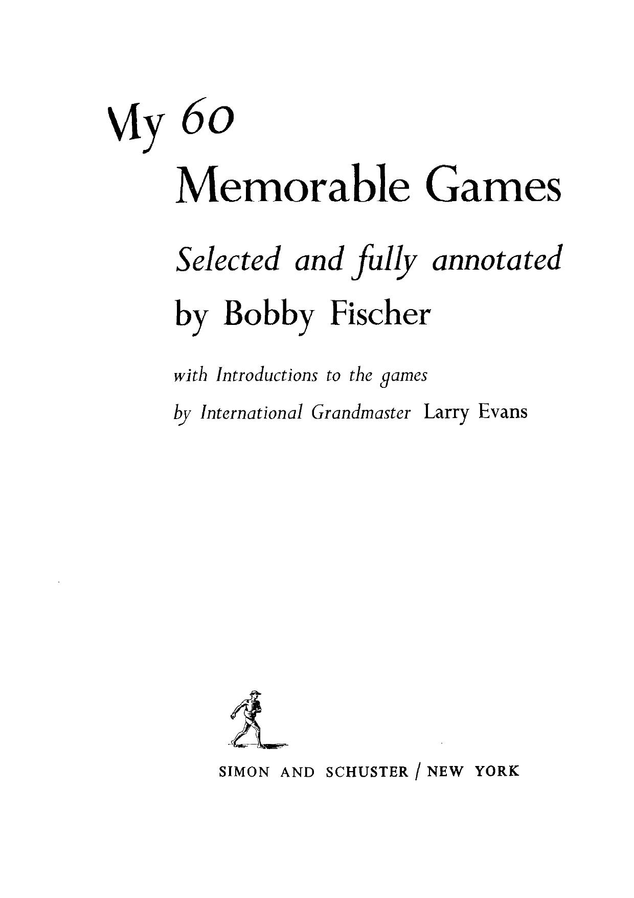 My 60 Memorable Games by Bobby Fischer
