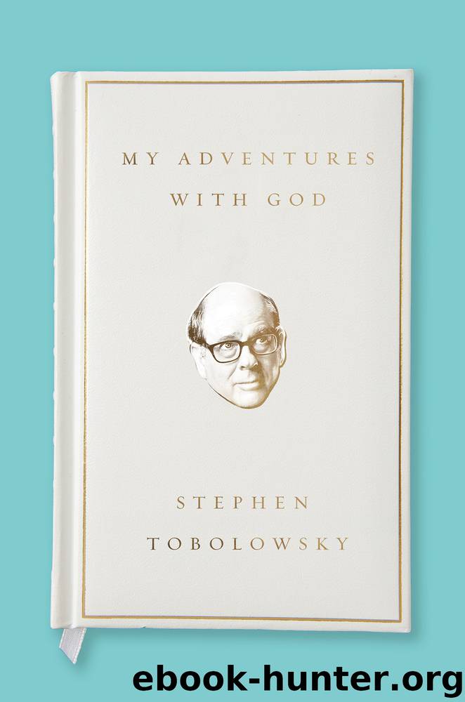 My Adventures with God by Stephen Tobolowsky