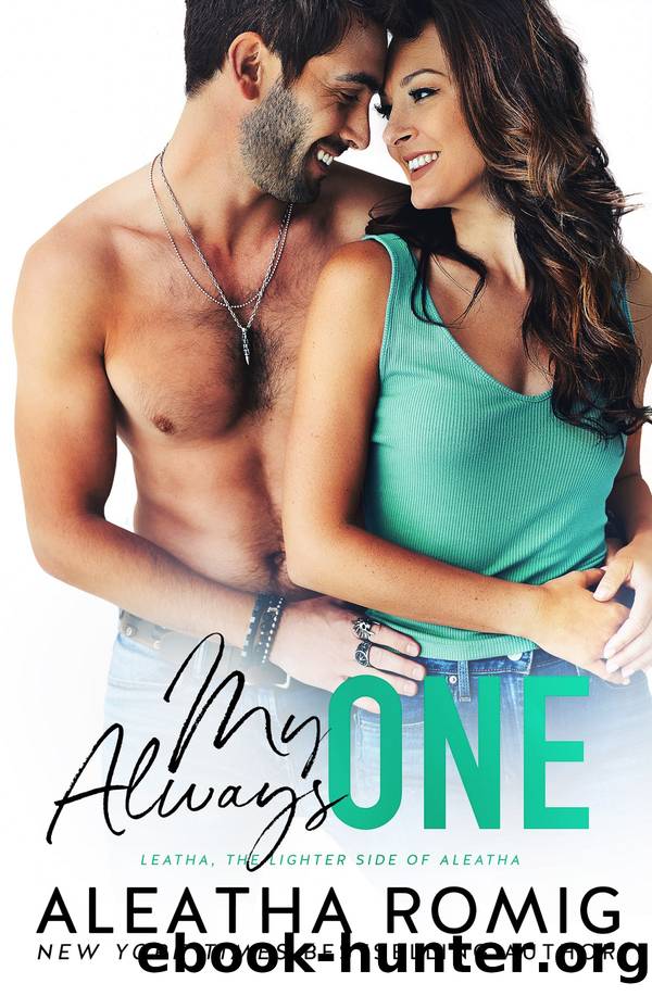 My Always One by Aleatha Romig