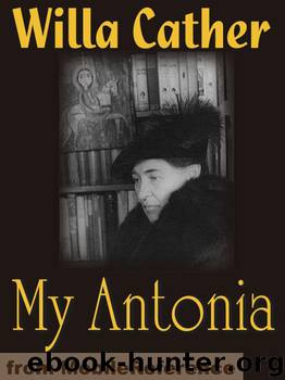 My Antonia. ILLUSTRATED. (mobi) by Cather Willa