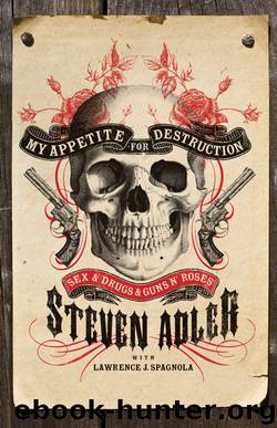 My Appetite for Destruction by Steven Adler