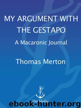 My Argument with the Gestapo by Thomas Merton