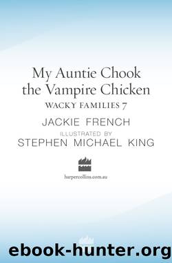 My Auntie Chook the Vampire Chicken by Jackie French