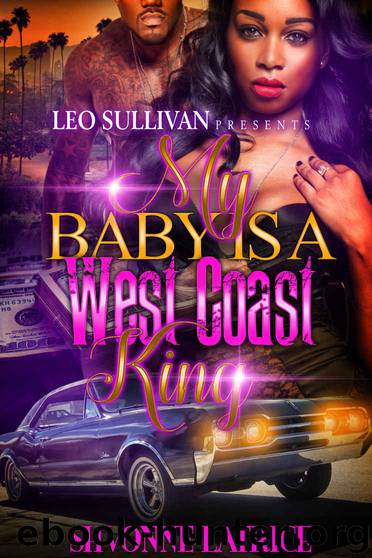 My Baby Is a West Coast King by Shvonne Latrice