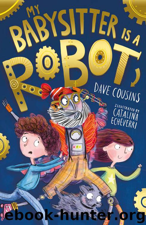 My Babysitter is a Robot by Dave Cousins