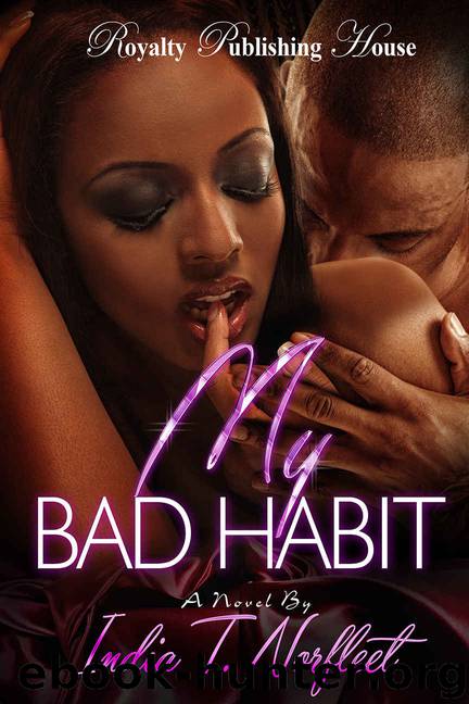My Bad Habit by India T. Norfleet