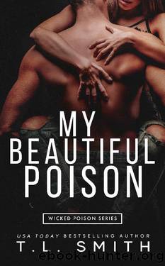 My Beautiful Poison (Wicked Poison Book 1) by T.L. Smith