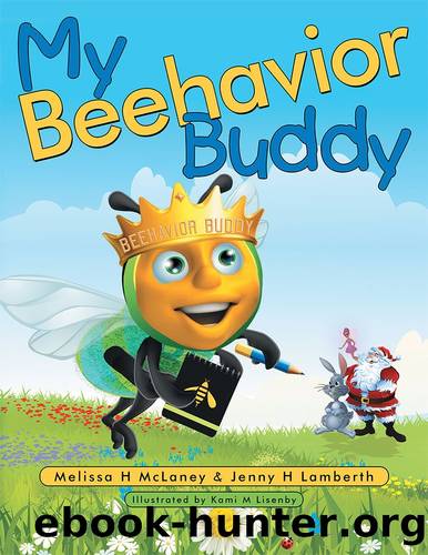 My Beehavior Buddy by Melissa H McLaney & Jenny H Lamberth