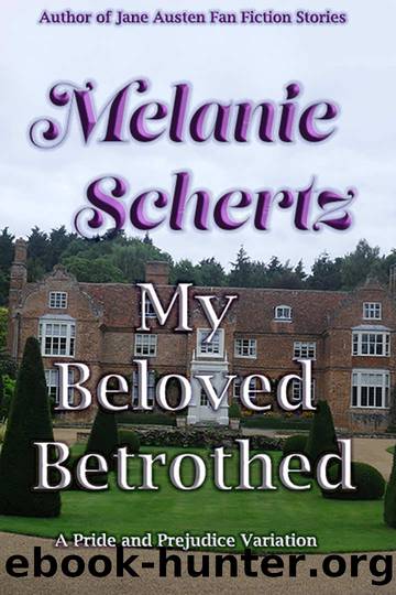My Beloved Betrothed by Melanie Schertz