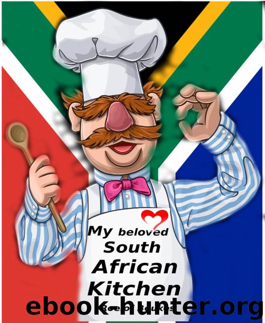 My Beloved South African Kitchen by Roelof Beukes