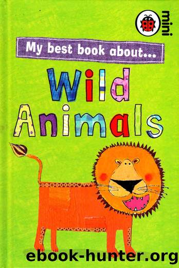 My Best Book About... Wild Animals by Unknown
