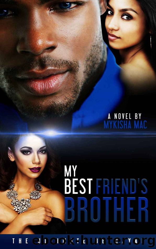 My Best Friend's Brother: The Ultimate Betrayal by MyKisha Mac