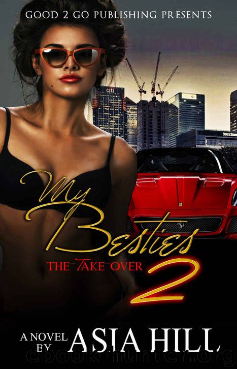 My Besties 2: The Take Over by Asia Hill
