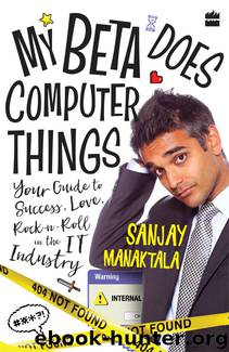 My Beta Does Computer Things by Sanjay Manaktala
