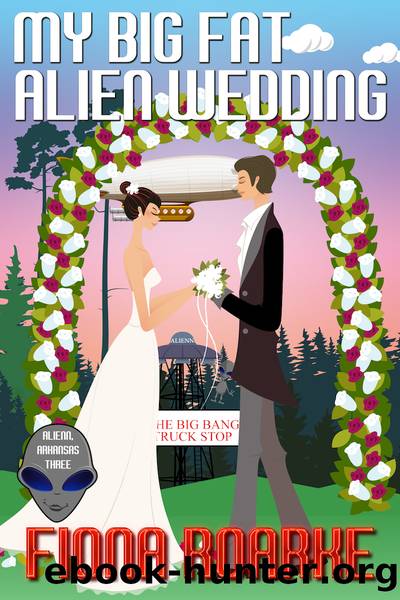 My Big Fat Alien Wedding by Fiona Roarke