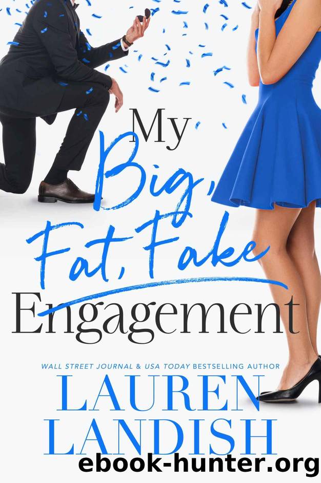 My Big Fat Fake Engagement by Landish Lauren