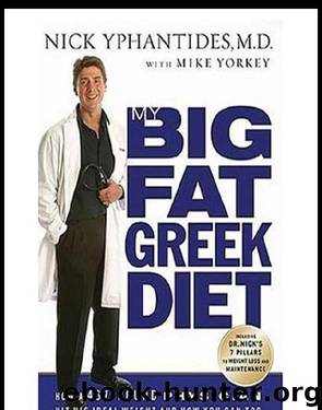 My Big Fat Greek Diet by Nick Yphantides