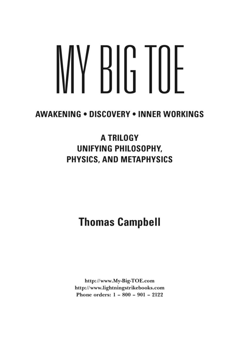 My Big TOE - The Complete Trilogy by Thomas Campbell