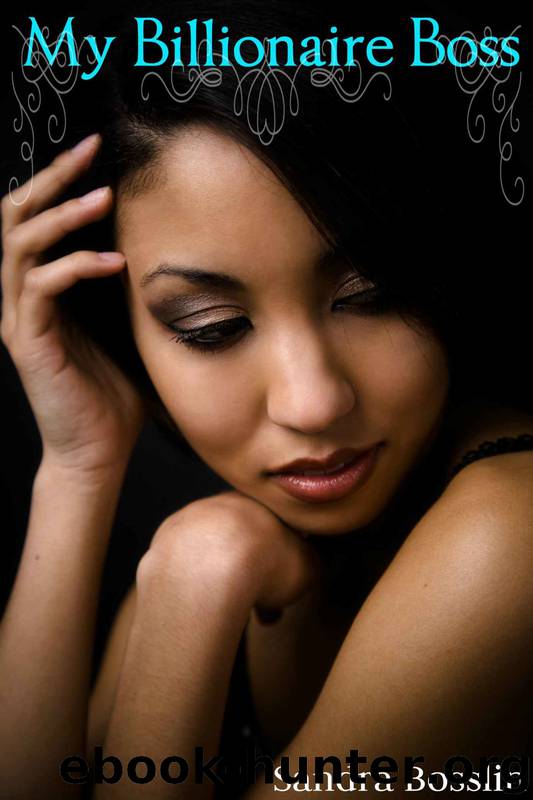 My Billionaire Boss (An Interracial BWWM Billionaire Romance) by Sandra Bosslin