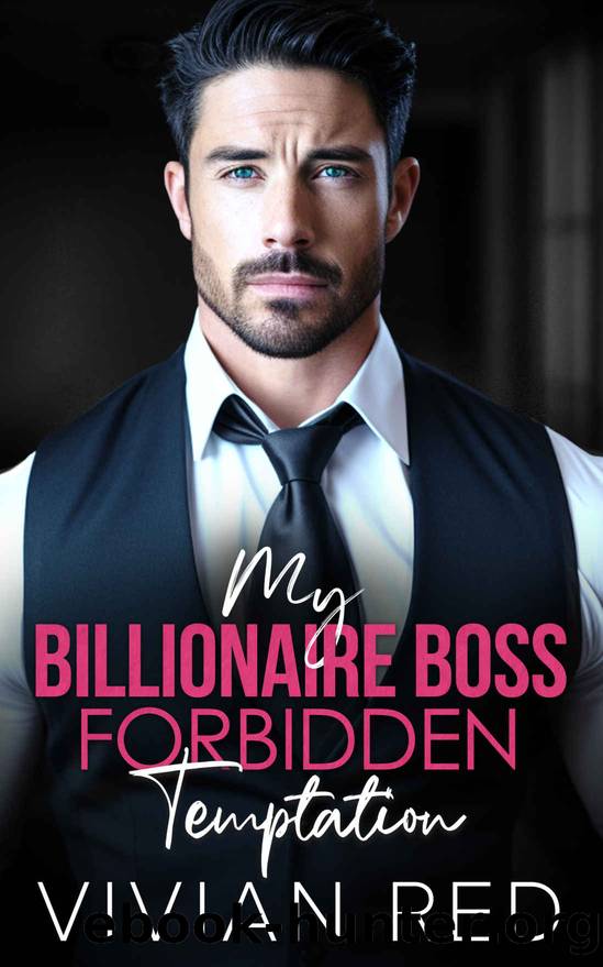 My Billionaire Boss Forbidden Temptation by Red Vivian