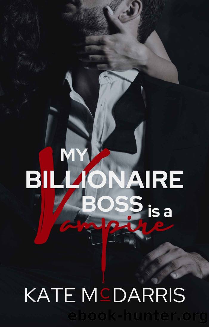 My Billionaire Boss is a Vampire by McDarris Kate